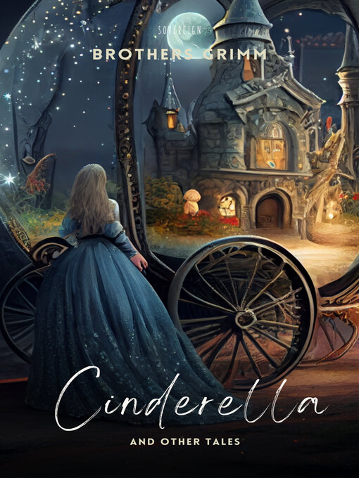 Title details for Cinderella and Other Tales by Brothers Grimm - Available